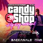 BACCANALE | CANDY SHOP – HIP HOP URBAN!